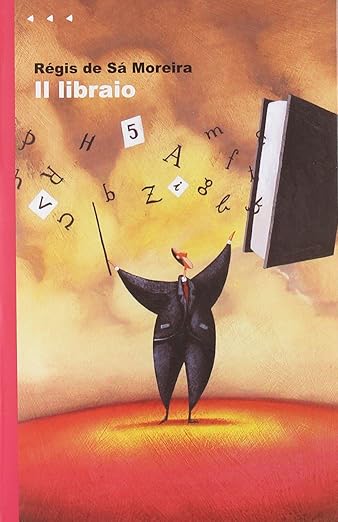 “Il libraio” di Régis de Sà Moreira, un libro con un’atmosfera da sogno
