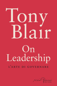 Tony Blair On Leadership 